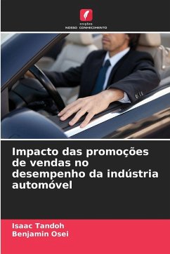 Impacto das promoções de vendas no desempenho da indústria automóvel - Tandoh, Isaac;Osei, Benjamin