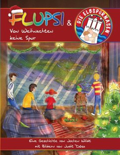 Flupsi und die Elbspürnasen - Von Weihnachten keine Spur