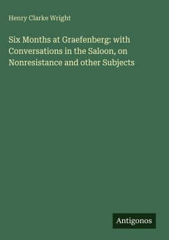 Cover Six Months at Graefenberg: with Conversations in the Saloon, on Nonresistance and other Subjects