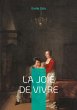 La Joie de vivre - Bild 1