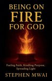 Being on Fire for God