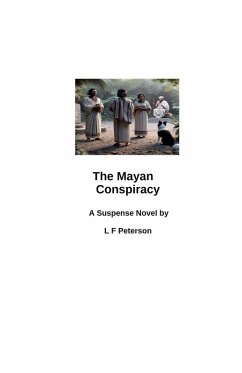 The Mayan Conspiracy - Peterson, L F