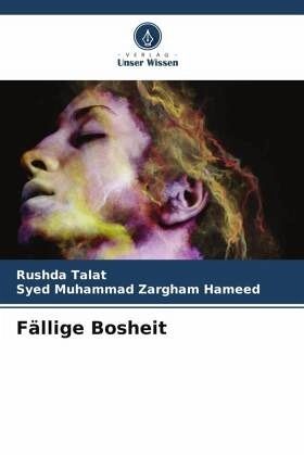 Fällige Bosheit Fällige Bosheit