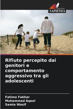 Cover Rifiuto percepito dai genitori e comportamento aggressivo tra gli adolescenti