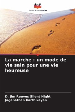 Cover La marche : un mode de vie sain pour une vie heureuse