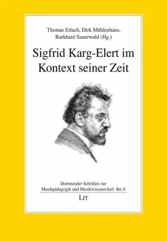 Sigfrid Karg-Elert im Kontext seiner Zeit