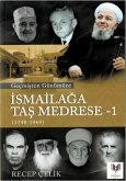 Gecmisten Günümüze Ismailaga Tas Medrese