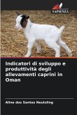 Indicatori di sviluppo e produttività degli allevamenti caprini in Oman Indicatori di sviluppo e produttività degli allevamenti caprini in Oman