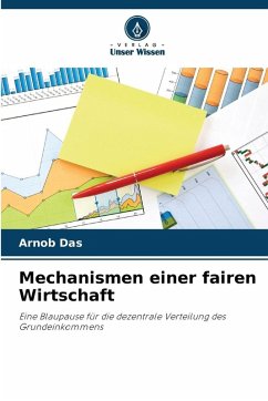 Mechanismen einer fairen Wirtschaft - Das, Arnob