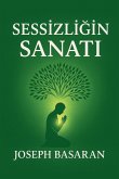 Sessizli¿in Sanat¿ Sessizli¿in Sanat¿