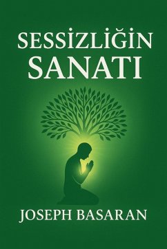 Sessizli¿in Sanat¿ - Basaran, Joseph