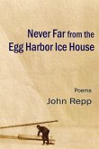 Never Far From the Egg Harbor Ice House