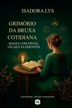 Cover Grimório da Bruxa Cotidiana - Magia com Ervas, Velas e Elementos