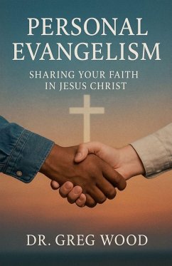 Personal Evangelism - Wood, Greg
