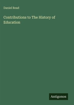 Contributions to The History of Education - Read, Daniel