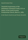 Twentieth Anniversary of the Settlement of Howard Crosby, D.D. as Pastor of the Fourth Avenue Presbyterian Church, March 5, 1883.