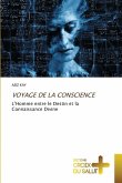 VOYAGE DE LA CONSCIENCE