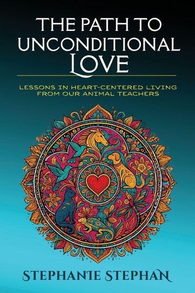 The Path to Unconditional Love The Path to Unconditional Love