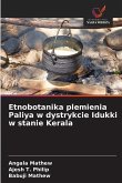Etnobotanika plemienia Paliya w dystrykcie Idukki w stanie Kerala