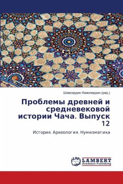 Problemy drewnej i srednewekowoj istorii Chacha. Vypusk 12 Problemy drewnej i srednewekowoj istorii Chacha. Vypusk 12