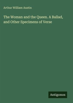 Cover The Woman and the Queen. A Ballad, and Other Specimens of Verse