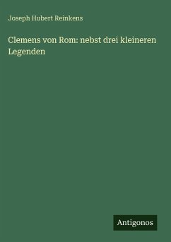 Cover Clemens von Rom: nebst drei kleineren Legenden