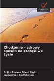 Chodzenie - zdrowy sposób na szcz¿¿liwe ¿ycie
