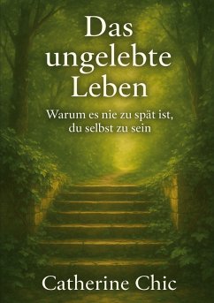 Das ungelebte Leben - Chic, Catherine