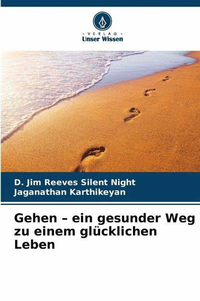 Gehen - ein gesunder Weg zu einem glücklichen Leben Gehen - ein gesunder Weg zu einem glücklichen Leben