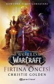 World of Warcraft - Firtina Öncesi