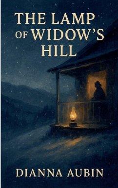 The Lamp of Widow's Hill - Aubin, Dianna The Lamp of Widow's Hill - Aubin, Dianna