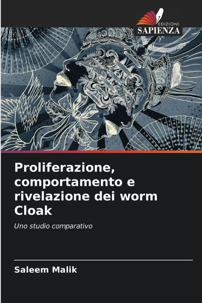 Proliferazione, comportamento e rivelazione dei worm Cloak Proliferazione, comportamento e rivelazione dei worm Cloak