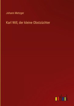 Cover Karl Will, der kleine Obstzüchter