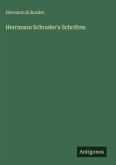 Herrmann Schrader's Schriften Herrmann Schrader's Schriften