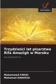 Trzydzie¿ci lat pisarstwa Rifa Amazigh w Maroku Trzydzie¿ci lat pisarstwa Rifa Amazigh w Maroku
