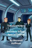 Timeline Killers Omnibus Trilogy Special Edition