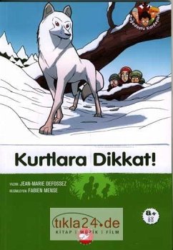 Kurtlara Dikkat - Marie Defossez, Jean Kurtlara Dikkat - Marie Defossez, Jean