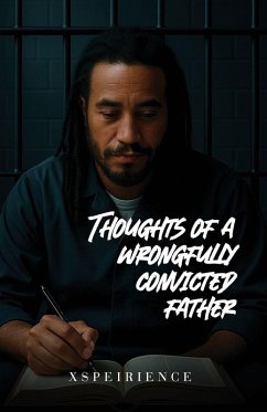 Cover The Art, poems and thoughts of a wrongfully convicted father