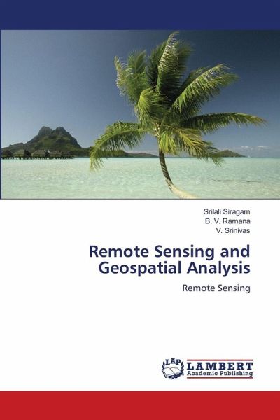 Remote Sensing and Geospatial Analysis Remote Sensing and Geospatial Analysis