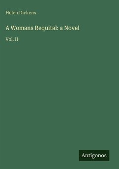 A Womans Requital: a Novel - Dickens, Helen