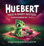 Huebert Has A Baby Sister