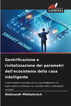 Cover Gentrificazione e rivitalizzazione dei parametri dell'ecosistema della casa intelligente