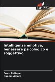 Intelligenza emotiva, benessere psicologico e soggettivo