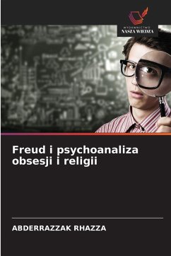 Cover Freud i psychoanaliza obsesji i religii
