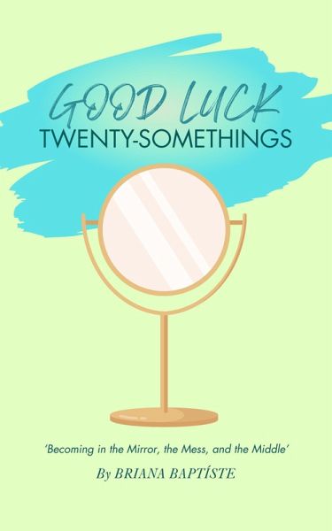 Good Luck Twenty-Somethings (eBook, ePUB)