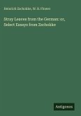 Stray Leaves from the German: or, Select Essays from Zschokke
