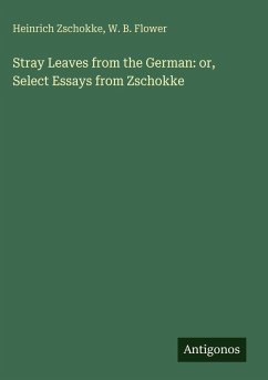Cover Stray Leaves from the German: or, Select Essays from Zschokke