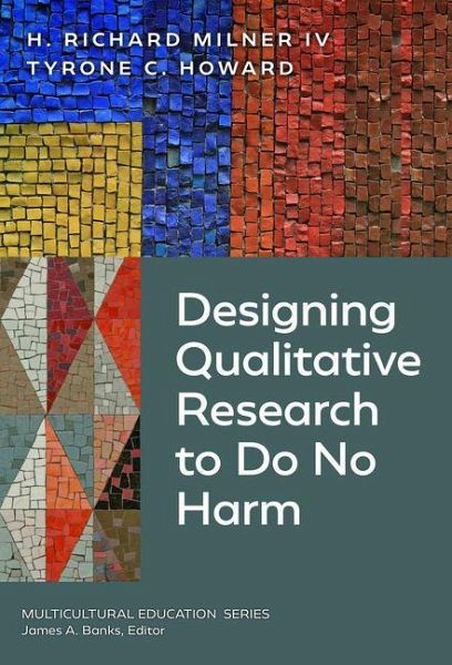 Designing Qualitative Research to Do No Harm Designing Qualitative Research to Do No Harm