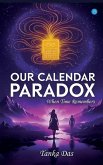 Our Calendar Paradox