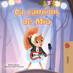 Mia's Song (Spanish Children's Book) - Admont, Shelley; Books, Kidkiddos